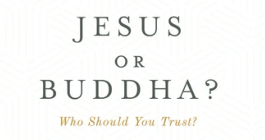 Jesus or Buddha? Who Should You Trust?
